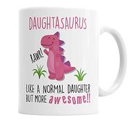 Daughtasaurus Mug Daughter Dinosaur Cup for Fathers Day Birthday Christmas Funny Mug Present for Daughter