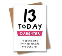 Daughter 13th Birthday Card - 13 Today Seems Like Only Yesterday