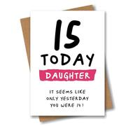 Daughter 15th Birthday Card for Daughter - 15 Today Seems Like Only Yesterday