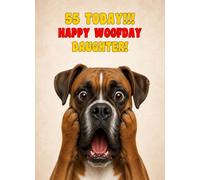 Daughter 55th Birthday Card (Funny Surprised Boxer Dog)