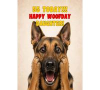 Daughter 55th Birthday Card (Funny Surprised German Shepherd Dog)