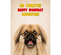 Daughter 55th Birthday Card (Funny Surprised Pekingese Dog)
