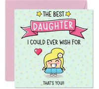Daughter Birthday Card - The Best I Could Ever Wish For - Happy Birthday Card for Daughter from Dad Mum, 145mm Cute Bday Greeting Cards