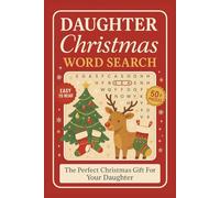 Daughter Christmas Word Search Puzzle Book: Word Searches With Clear and Easy to Read Words About Daughterly & family Joy, Christmas,Holiday Magic and ... Time (Family Christmas Word Search Series)