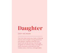 Daughter: Defined: Blank Lined Journal for Memories, Thoughts, and Love