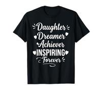Daughter Dreamer Achiever Inspiring - Proud Mom Dad Daughter T-Shirt