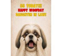 Daughter in Law 55th Birthday Card (Funny Surprised Shih Tzu Dog)