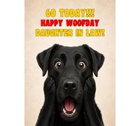 Daughter in Law 60th Birthday Card (Funny Surprised Black Labrador Dog)