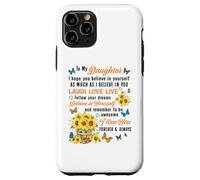 Daughter Laugh Love Live Believe in Yourself Sunflower Quote Case for iPhone 11 Pro