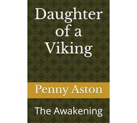 Daughter of a Viking: The Awakening