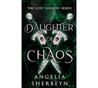 Daughter of Chaos (Lost Goddess Series)