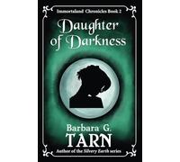Daughter of Darkness: Immortaland Chronicles Book 2: 8