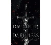 Daughter of Darkness: Wielder of Shadows: 1