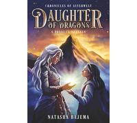 Daughter of Dragons: Chronicles of Asterwelt