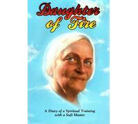 Daughter of Fire: A Diary of a Spiritual Training with a Sufi Master