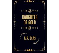 Daughter of Gold: 1