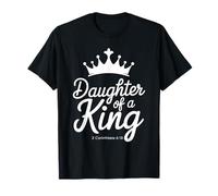 Daughter of King 2 Corinthians 6:18 Christian Tee T-Shirt