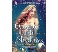 Daughter of Light and Shadows: A gorgeous fantasy page turner of witchcraft and magic (The Elemental Kingdoms Series)