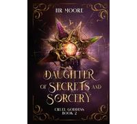 Daughter of Secrets and Sorcery: 2 (Cruel Goddess)