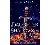 Daughter of Shadows and Chaos: 2 (Heirs of Fate)