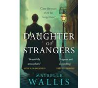 Daughter of Strangers: From Famine to Fortune, An Unforgettable Saga in 1854 Manhattan