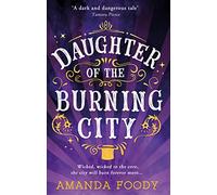 Daughter Of The Burning City