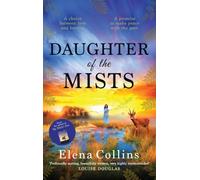 Daughter of the Mists : The utterly heartbreaking and unforgettable timeslip novel from Elena Collins, author of The Witch's Tree