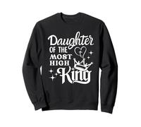 Daughter Of The Most High King Christian Religious Sweatshirt