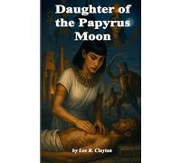Daughter of the Papyrus Moon (Thrones of Kemet)