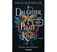 Daughter of the Pirate King - Fürchte mein Schwert: Roman - Süchtig machende Romantasy auf hoher See von der US-Bestsellerautorin und TikTok-Sensation