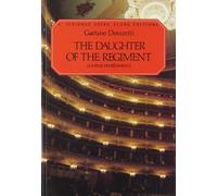Daughter of the Regiment: LA Fille Du Regiment : Opera in Two Acts