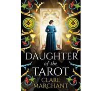 Daughter of the Tarot: A dazzling, historical read from Clare Marchant