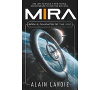 Daughter Of The Void: When the void stares back, the answers are never human (MIRA)