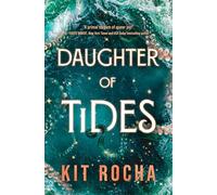 Daughter of Tides: 1 (Born to Sea and Storm)