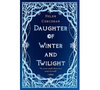 Daughter of Winter and Twilight : In every myth there is a seed of truth