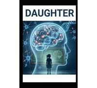 Daughter: The Architecture of Integration (The Quadrilateral: A Geometry of the Human Soul)