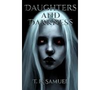 Daughters and Darkness (Faith and Steel)