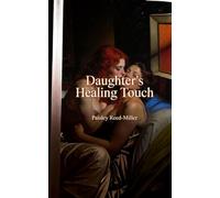 Daughter's Healing Kiss