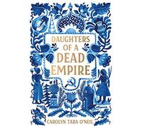 Daughters of a Dead Empire