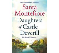 Daughters of Castle Deverill: Family secrets and enduring love - from the Number One bestselling author (The Deverill Chronicles 2) (The Deverill Chronicles)