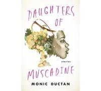 Daughters of Muscadine : Stories