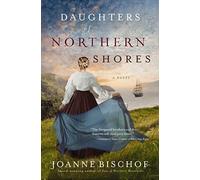 Daughters of Northern Shores: 2 (A Blackbird Mountain Novel)