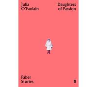 Daughters of Passion : Faber Stories