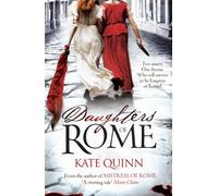 Daughters of Rome (Rome 2) by Quinn, Kate (August 4, 2011) Paperback