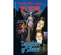 Daughters of Silence: Volume 6 (Fear Street Saga)