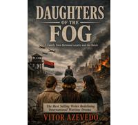 Daughters of the Fog: A Family Torn Between Loyalty and the Reich