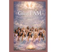 Daughters of the Great I AM: A Devotional Journey Through the Names of God