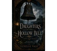 Daughters of the Hollow Bell: A Celtic Gothic Novella