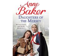 Daughters of the Mersey: War rips a family apart, but life must go on…