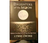 Daughters of the Moon: Goddess of the Night / Into the Cold Fire / Night Shade